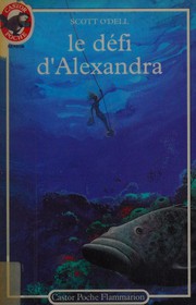 Cover of: Le défi d'Alexandra