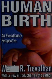 Cover of: Human birth: an evolutionary perspective