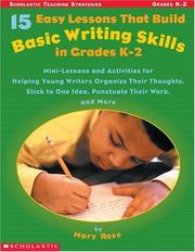 Cover of: 15 Easy Lessons That Build Basic Writing Skills in Grades K