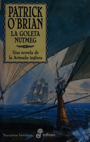 La Goleta Nutmeg by Patrick O'Brian, Graham Roberts