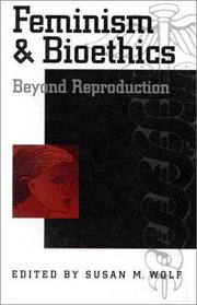 Feminism & bioethics : beyond reproduction