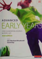 Cover of: Advanced Early Years: for Foundation Degrees and Levels 4/5,