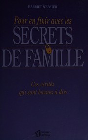 Cover of: Pour en finir avec les secrets de famille