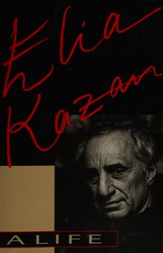 Cover of: Elia Kazan: a life