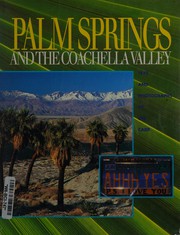 Palm Springs and the Coachella Valley by Jim Carr