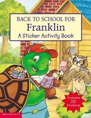 Cover of: Back To School For Franklin: Sticker Activity Book, A