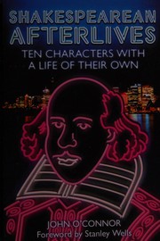 Shakespearean afterlives by O'Connor, John