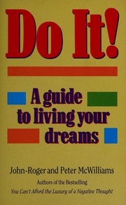 Cover of: Do it!: a guide to living your dreams