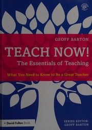 Cover of: Teach Now! the Essentials of Teaching