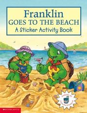 Cover of: Franklin Goes To The Beach: A Sticker Activity Book