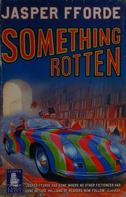 Cover of: Something rotten by Jasper Fforde