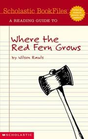 A reading guide to Where the red fern grows by Wilson Rawls by Laurie Rozakis