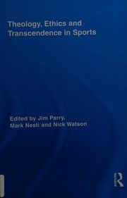 Cover of: Theology, ethics and transcendence in sports