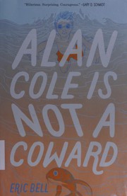 Cover of: Alan Cole Is Not a Coward