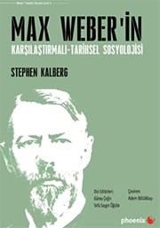 Cover of: Max Weber’in Karşılaştırmalı-Tarihsel Sosyolojisi by Stephen Kalberg
