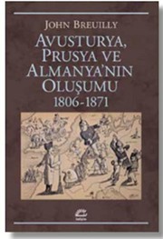 Cover of: Avusturya Prusya ve Almanya'nın Oluşumu 1806 - 1871