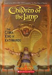 Cover of: The Cobra King Of Kathmandu: Children Of The Lamp #3