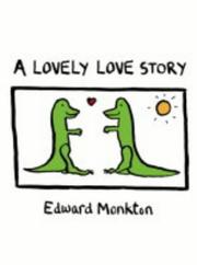 Cover of: A Lovely Love Story by Edward Monkton