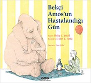 Cover of: Bekci Amos'un Hastalandigi Gun by Philip C. Stead