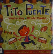 Cover of: Tito Puente, Mambo King =: Tito Puente, Rey del Mambo