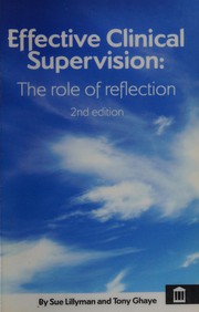 Cover of: Effective clinical supervision: the role of reflection