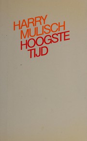Cover of: Hoogste tijd by Harry Mulisch