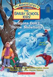 Cover of: Dragons Don't Throw Snowballs by Marcia Thornton Jones, Debbie Dadey