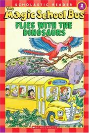 Cover of: MSB Flies With The Dinosaurs (Msb Science Reader) by Scholastic
