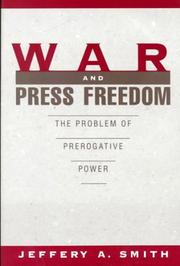 War & press freedom by Jeffery Alan Smith
