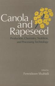 Cover of: Canola and rapeseed: production, chemistry, nutrition, and processing technology