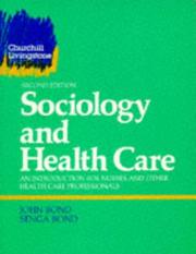 Sociology and health care : an introduction for nurses and other health care professionals