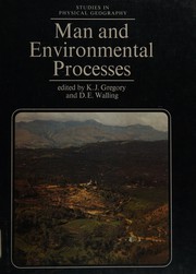 Cover of: Man and environmental processes: a physical geography perspective