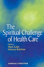 The spiritual challenge of health care