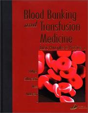 Blood banking and transfusion medicine : basic principles & practice