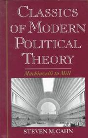 Cover of: Classics of modern political theory: Machiavelli to Mill