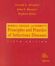 Mandell, Douglas and Bennett's principles and practice of infectious diseases