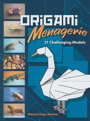Cover of: Origami Menagerie: 21 Challenging Models