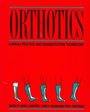 Cover of: Orthotics: Clinical Practice and Rehabilitation Technology