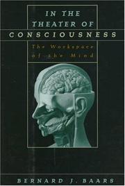 In the theater of consciousness by Bernard J. Baars