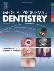 Medical problems in dentistry by Crispian Scully, R. A. Cawson