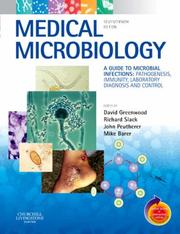 Medical microbiology : a guide to microbial infections : pathogenesis, immunity, laboratory diagnosis and control