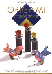 Cover of: Origami for the Connoisseur by 笠原 邦彦, 高浜 利恵