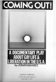 Cover of: Coming out!: a documentary play about gay life & liberation in the U.S.A.