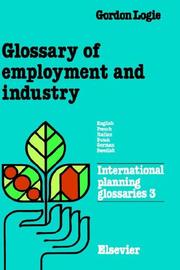 Cover of: Glossary of employment and industry, English-French-Italian-Dutch-German-Swedish