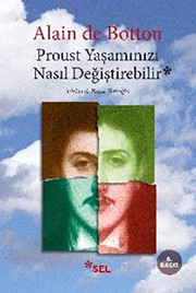 Cover of: Proust Yasaminizi Nasil Degistirebilir?