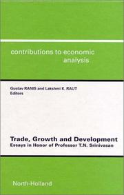 Trade, growth and development : essays in honor of Professor T.N. Srinivasan