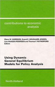 Using dynamic general equilibrium models for policy analysis