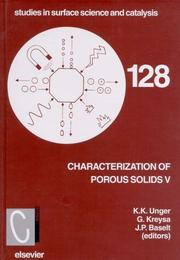 Characterisation of porous solids V : proceedings of the 5th International Symposium on the Characterisation of Porous Solids (COPS-V), Heidelberg, Germany, May 30-June 2, 1999