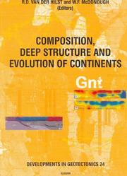 Composition, deep structure, and evolution of continents