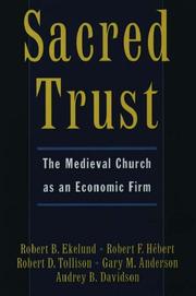 Sacred trust : the medieval church as an economic firm